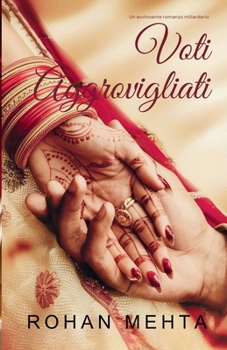 Paperback Voti Aggrovigliati: L'ossessione proibita di un miliardario [Italian] Book