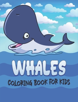 Paperback Whale Coloring Book For Kids: cool Whale Designs Book