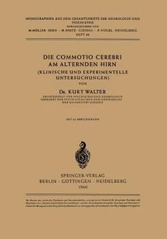 Paperback Die Commotio Cerebri Am Alternden Hirn: (Klinische Und Experimentelle Untersuchungen) [German] Book