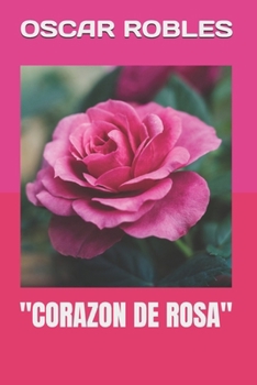 Paperback "Corazon de Rosa" [Spanish] Book