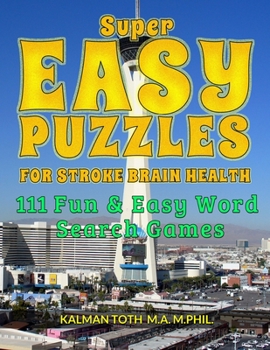 Paperback Super Easy Puzzles for Stroke Brain Health: 111 Fun & Easy Word Search Game Book