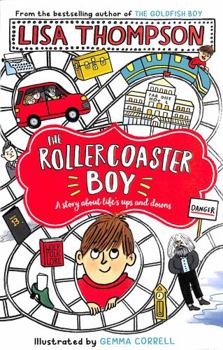 Paperback The Rollercoaster Boy: the Sunday Times' Children's Book of the Week by the award-winning Lisa Thompson Book