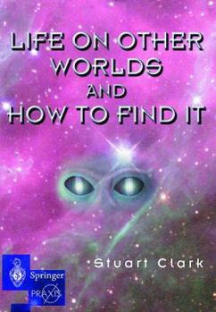Hardcover Life on Other Worlds and How to Find It Book