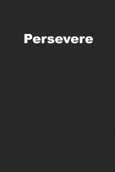 Paperback Persevere: Motivational Journal for Successful People Book