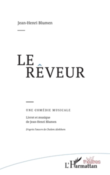 Paperback Le rêveur: Une comédie musicale (Théâtres) (French Edition) [French] Book