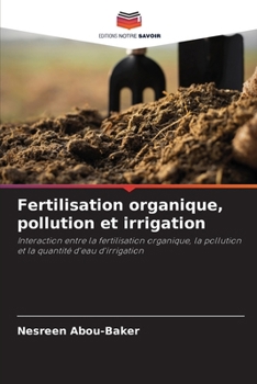 Paperback Fertilisation organique, pollution et irrigation [French] Book