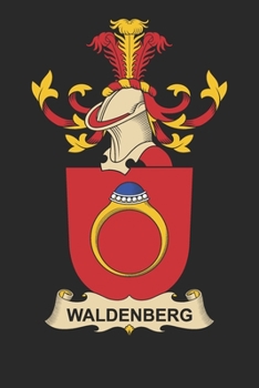 Paperback Waldenberg: Waldenberg Coat of Arms and Family Crest Notebook Journal (6 x 9 - 100 pages) Book