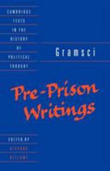 Paperback Gramsci: Pre-Prison Writings Book