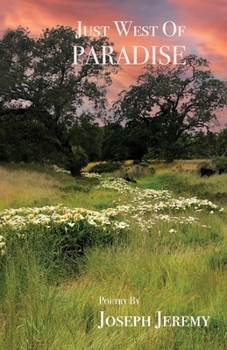 Paperback Just West of Paradise: Poetry Book