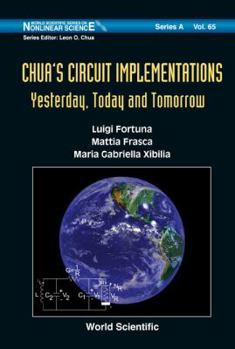 Hardcover Chua's Circuit Implementations: Yesterday, Today and Tomorrow Book