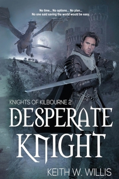 Desperate Knight (Knights of Kilbourne)