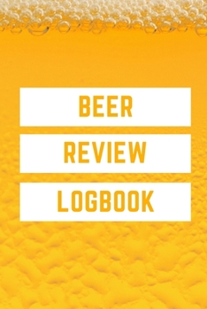 Paperback Beer Review Logbook: Craft Beer Review Journal Book