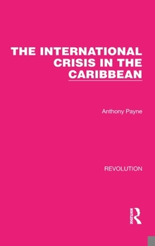 Hardcover The International Crisis in the Caribbean Book