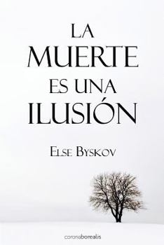 Paperback La muerte es una ilusión [Spanish] Book