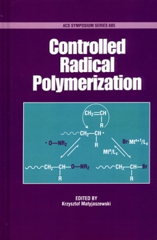 Controlled and Living Polymerizations: From Mechanisms to Applications