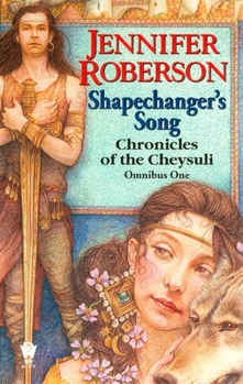 Shapechanger's Song (Chronicles of the Cheysuli, Omnibus 1) - Book  of the Chronicles of the Cheysuli