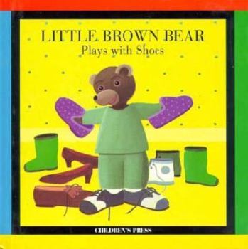 Paperback Little Brown Bear Plays with Shoes Book