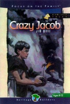 Crazy Jacob (Kidwitness Tales #4) - Book #4 of the KidWitness Tales
