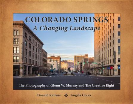 Colorado Springs: A Changing Landscape