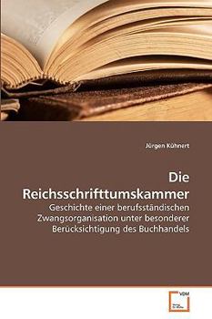 Paperback Die Reichsschrifttumskammer [German] Book