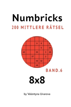 Paperback Numbricks: 200 Mittlere Rätsel 8x8 band. 6 [German] Book