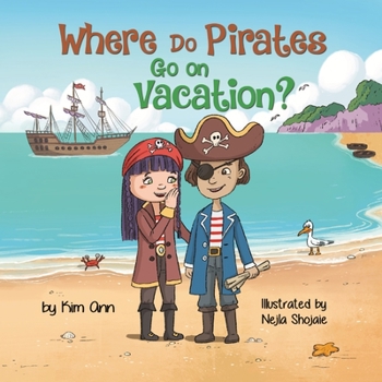 Paperback Where Do Pirates Go on Vacation? Book