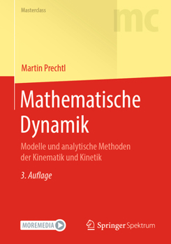 Paperback Mathematische Dynamik: Modelle Und Analytische Methoden Der Kinematik Und Kinetik [German] Book