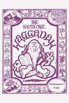 Paperback The Santa Cruz Haggadah Participant's version: Participant's Version Book