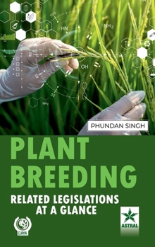 Hardcover Plant Breeding: Related Legislations at a Glance Book
