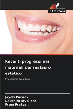 Recenti progressi nei materiali per restauro estetico (Italian Edition)