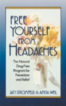 Paperback Free Yourself from Headaches: Second Edition Book