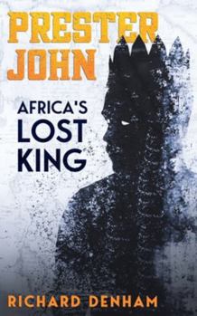 Paperback Prester John: Africa's Lost King Book