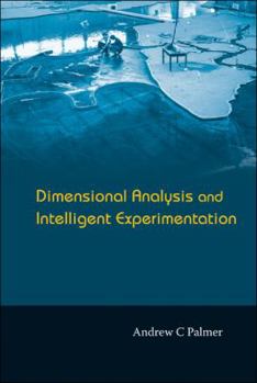Hardcover Dimensional Analysis and Intelligent Experimentation Book