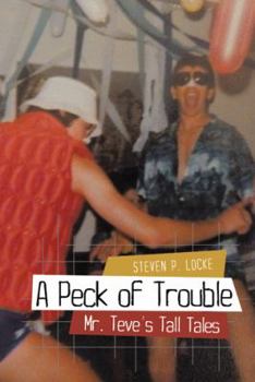 Paperback A Peck of Trouble: Mr. Teve's Tall Tales Book