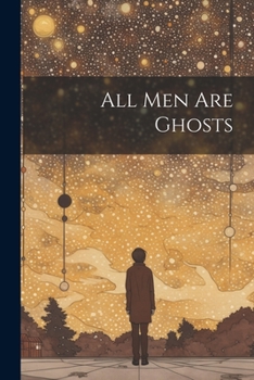 Paperback All Men are Ghosts Book