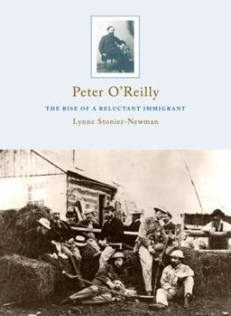 Paperback Peter O'Reilly: The Rise Of A Reluctant Immigrant Book