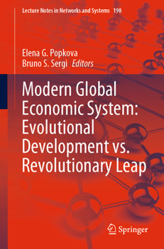 Paperback Modern Global Economic System: Evolutional Development vs. Revolutionary Leap Book