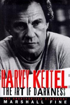 Hardcover Harvey Keitel: The Art of Darkness Book