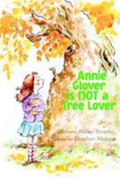Hardcover Annie Glover Is Not a Tree Lover Book