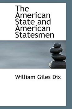 The American State and American Statesmen