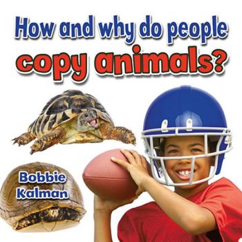 Paperback How and Why Do People Copy Animals? Book