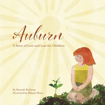 Paperback Auburn: A Story of Love and Loss for Children Book