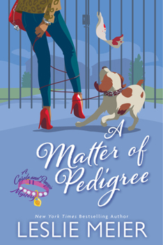 A Matter of Pedigree (A Carole and Poopsie Mystery)