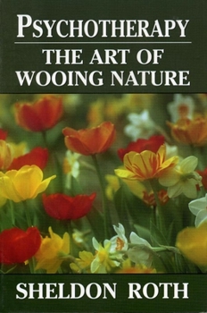 Hardcover Psychotherapy: The Art of Wooing Nature Book