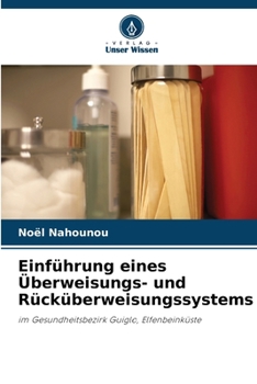 Paperback Einführung eines Überweisungs- und Rücküberweisungssystems [German] Book