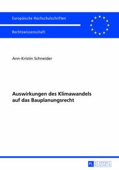 Paperback Auswirkungen Des Klimawandels Auf Das Bauplanungsrecht [German] Book