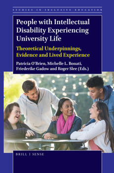 Paperback People with Intellectual Disability Experiencing University Life: Theoretical Underpinnings, Evidence and Lived Experience Book