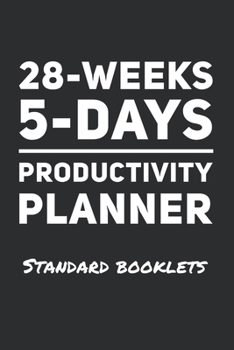 Paperback 28-Weeks 5-Days Productivity Planner - Standard Booklets: Guided Productivity Planner - Best for Results & Growth - Softcover 6x9" - Includes Tips, Qu Book