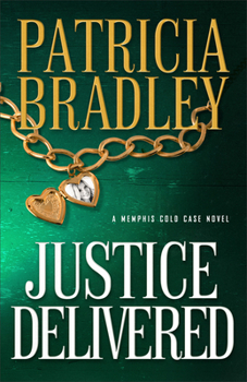 Justice Delivered - Book #4 of the Memphis Cold Case