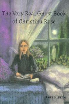 Hardcover The Very Real Ghost Book of Christina Rose: From the Not-So-Private Files of Ghost Hunters I.N.K. Book